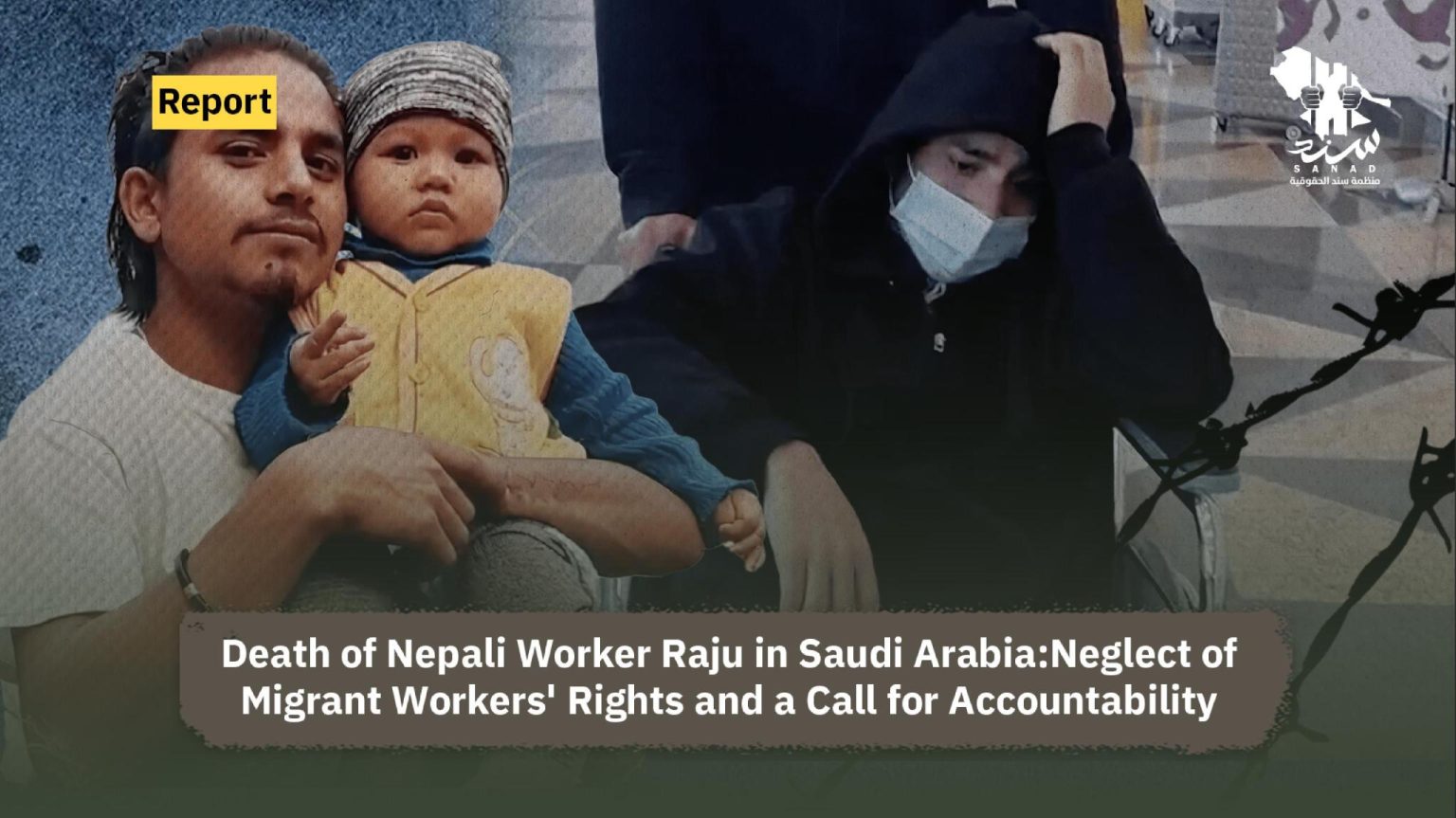 Death of Nepali Worker Raju in Saudi Arabia: Neglect of Migrant Workers ...