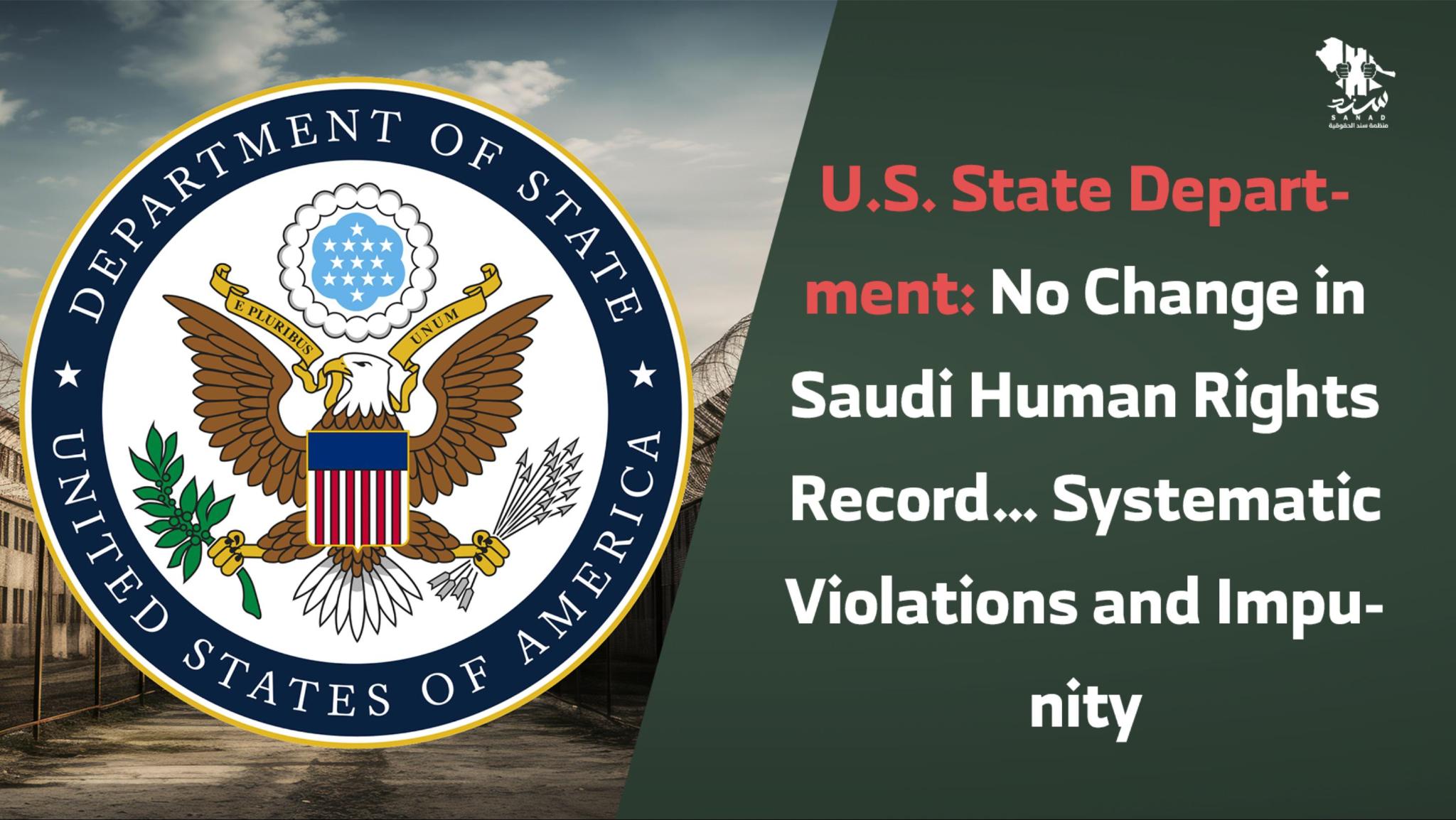 Systematic Rights Violations U.S. State Department: No Change in Saudi Human Rights Record ...