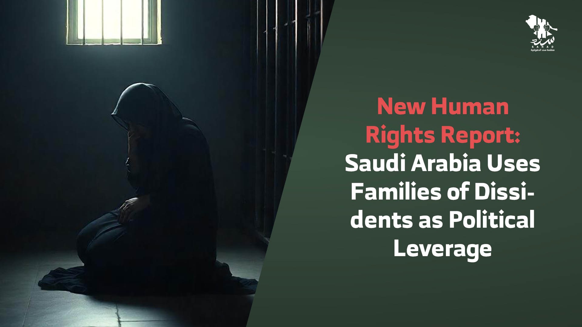 New Human Rights Report: Saudi Arabia Uses Families of Dissidents as ...